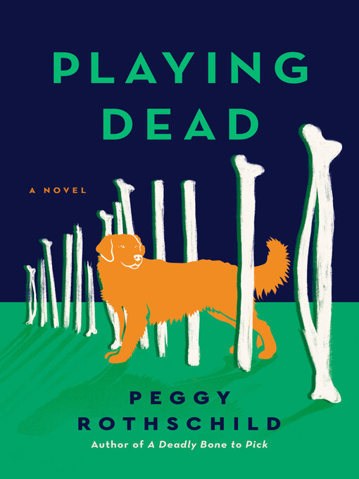 Title details for Playing Dead by Peggy Rothschild - Available